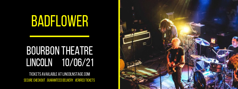 Badflower at Bourbon Theatre tickets Badflower at Bourbon Theatre