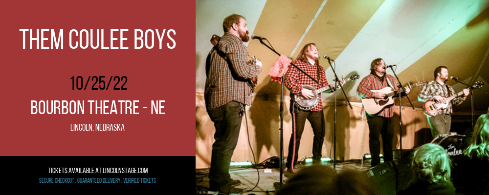 Them Coulee Boys at Bourbon Theatre tickets Them Coulee Boys at Bourbon Theatre