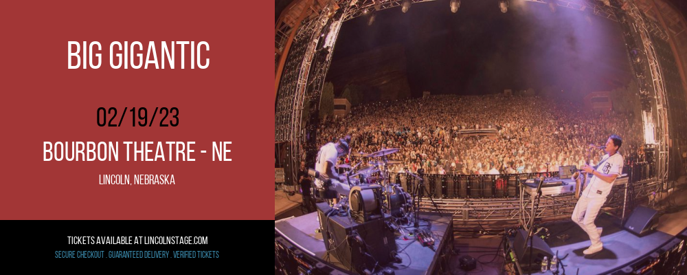 Big Gigantic at Bourbon Theatre tickets Big Gigantic at Bourbon Theatre