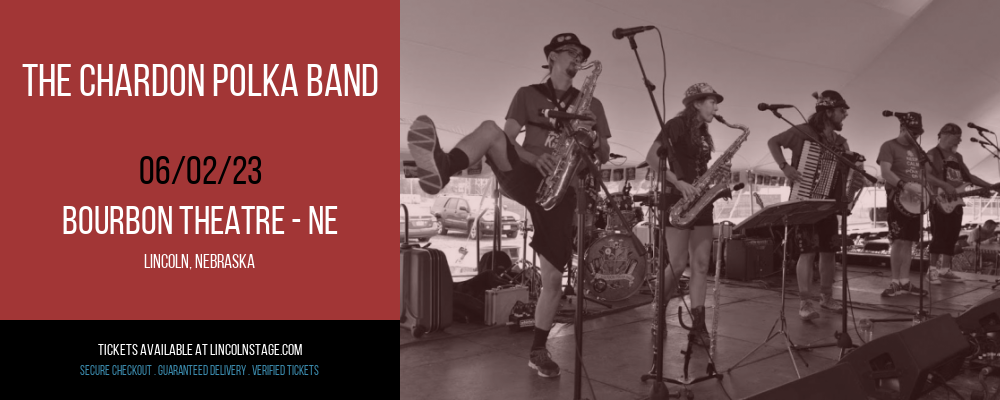 The Chardon Polka Band at Bourbon Theatre tickets The Chardon Polka Band at Bourbon Theatre