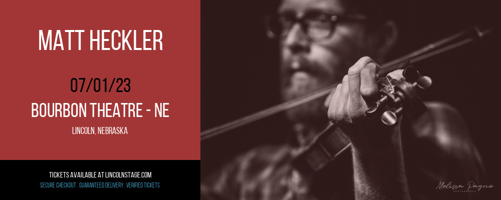 Matt Heckler at Bourbon Theatre tickets Matt Heckler at Bourbon Theatre