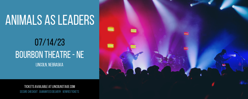 Animals As Leaders at Bourbon Theatre tickets Animals As Leaders at Bourbon Theatre