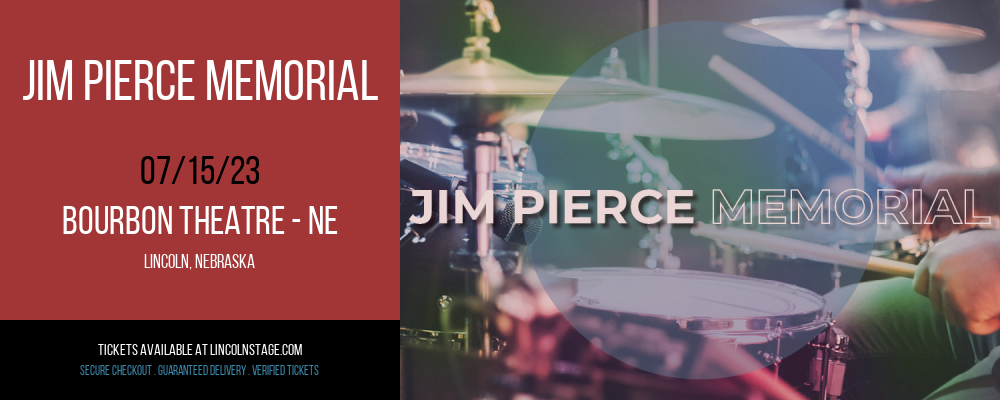 Jim Pierce Memorial at Bourbon Theatre tickets Jim Pierce Memorial at Bourbon Theatre
