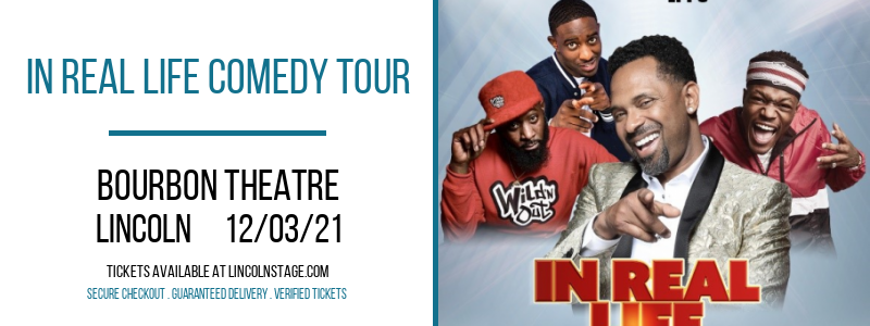In Real Life Comedy Tour at Bourbon Theatre tickets In Real Life Comedy Tour at Bourbon Theatre