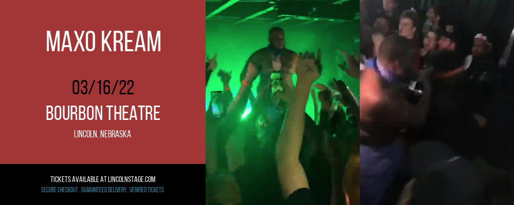 Maxo Kream at Bourbon Theatre tickets Maxo Kream at Bourbon Theatre