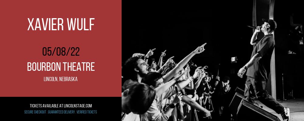Xavier Wulf at Bourbon Theatre tickets Xavier Wulf at Bourbon Theatre