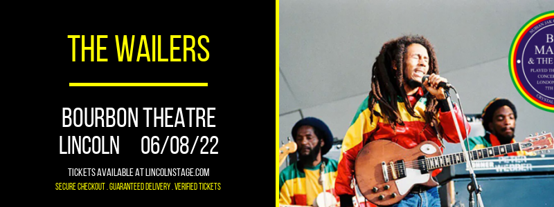 The Wailers at Bourbon Theatre tickets The Wailers at Bourbon Theatre