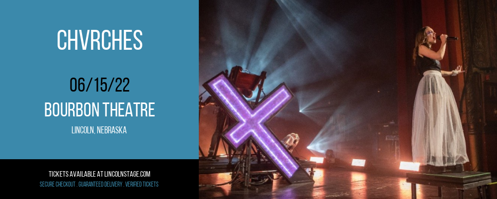 Chvrches at Bourbon Theatre tickets Chvrches at Bourbon Theatre
