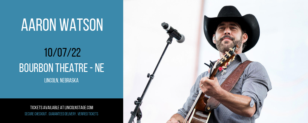 Aaron Watson at Bourbon Theatre tickets Aaron Watson at Bourbon Theatre