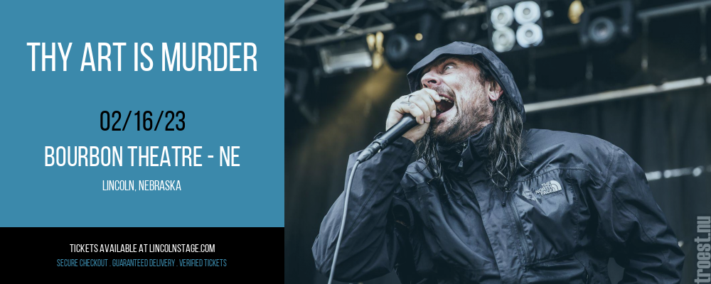 Thy Art Is Murder at Bourbon Theatre tickets Thy Art Is Murder at Bourbon Theatre
