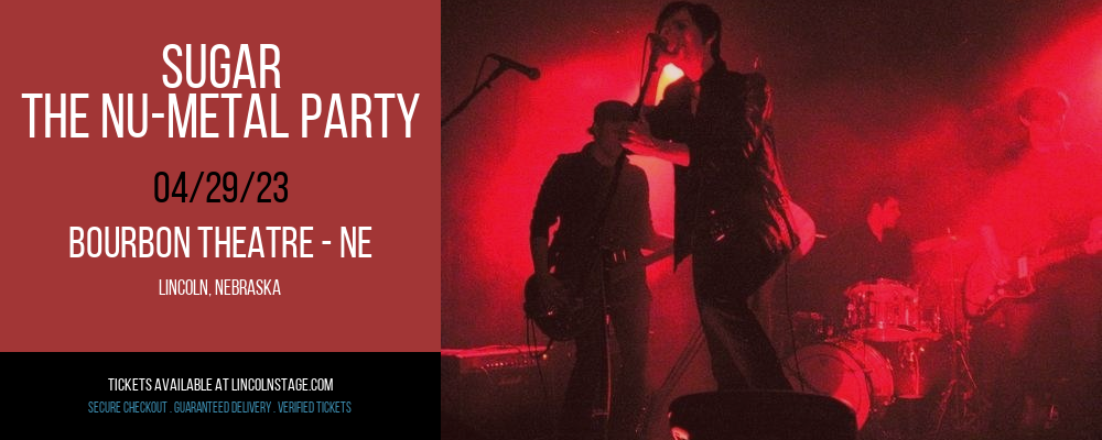 Sugar - The Nu-Metal Party at Bourbon Theatre tickets Sugar - The Nu-Metal Party at Bourbon Theatre