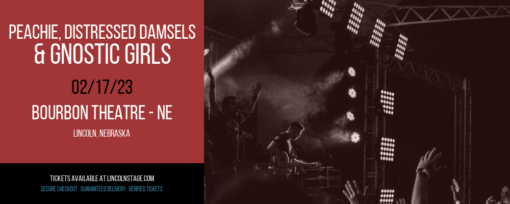 Peachie, Distressed Damsels & Gnostic Girls at Bourbon Theatre tickets Peachie, Distressed Damsels & Gnostic Girls at Bourbon Theatre