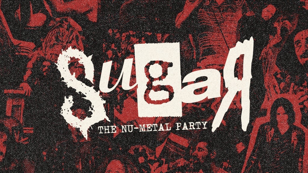 Sugar - The Nu-Metal Party at Bourbon Theatre