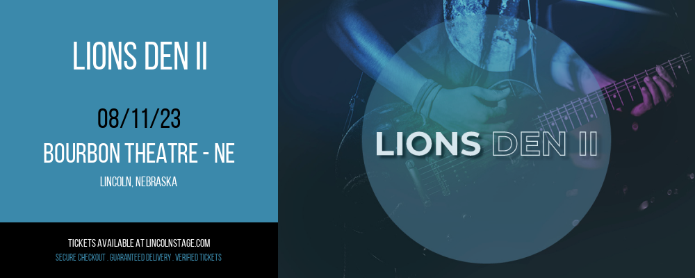 Lions Den II at Bourbon Theatre tickets Lions Den II at Bourbon Theatre