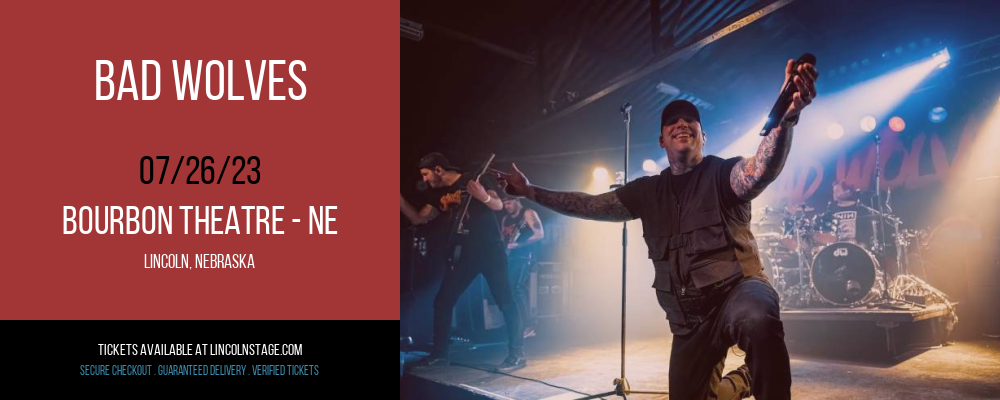 Bad Wolves at Bourbon Theatre tickets Bad Wolves at Bourbon Theatre