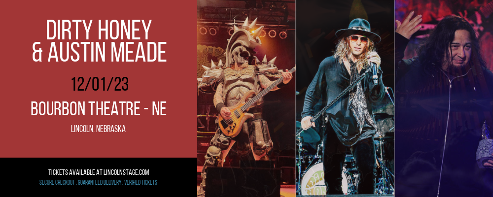 Dirty Honey & Austin Meade at Bourbon Theatre - NE