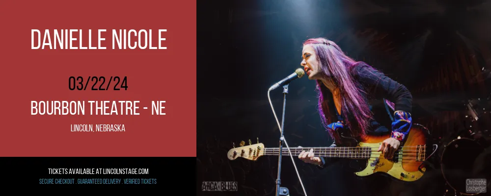 Danielle Nicole at Bourbon Theatre - NE