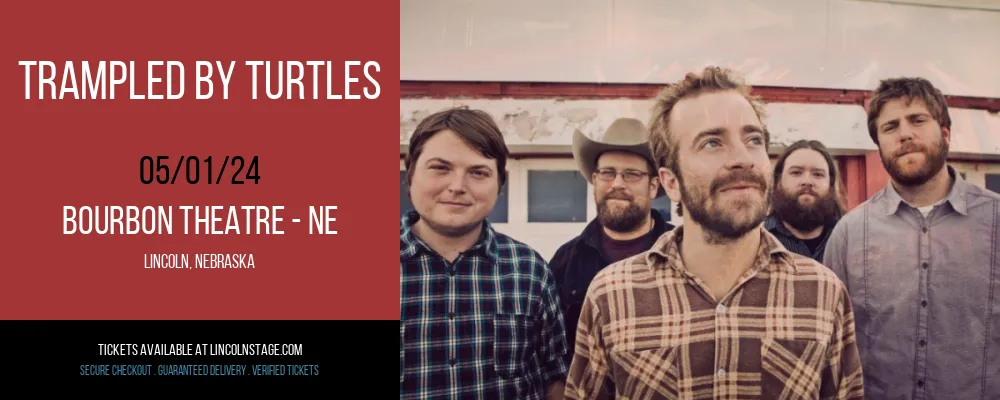 Trampled by Turtles at Bourbon Theatre - NE