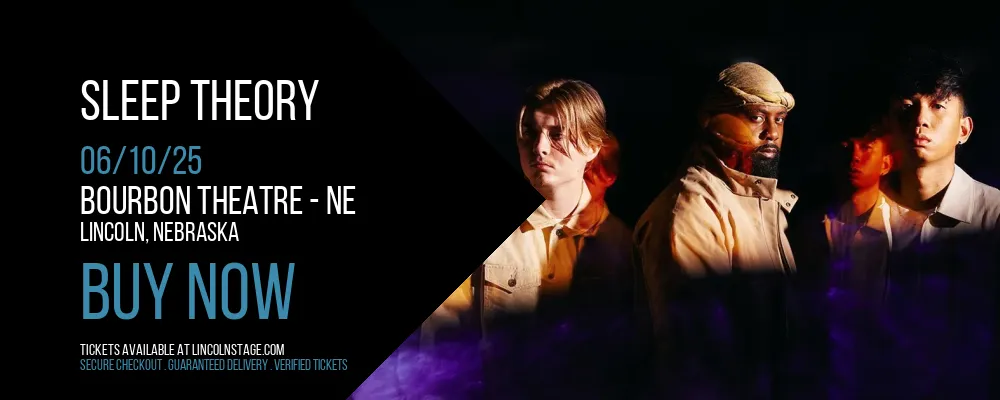 Sleep Theory at Bourbon Theatre - NE