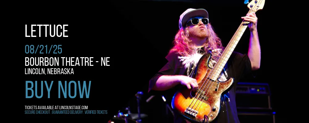 Lettuce at Bourbon Theatre - NE