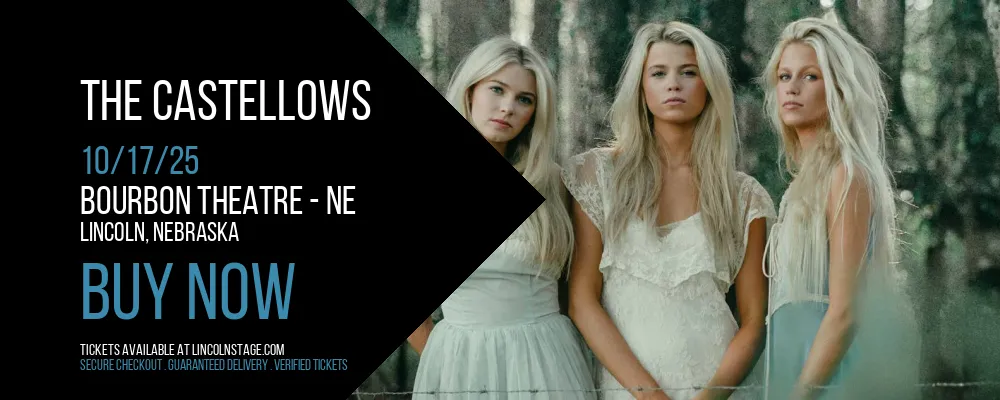 The Castellows at Bourbon Theatre - NE