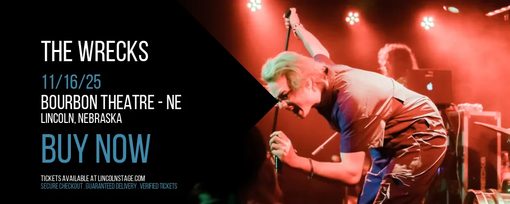 The Wrecks at Bourbon Theatre - NE