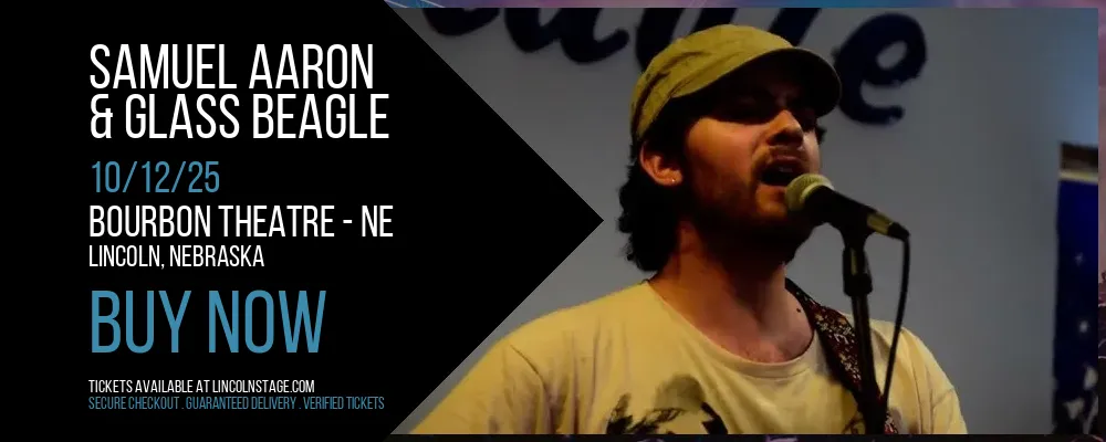 Samuel Aaron & Glass Beagle at Bourbon Theatre - NE