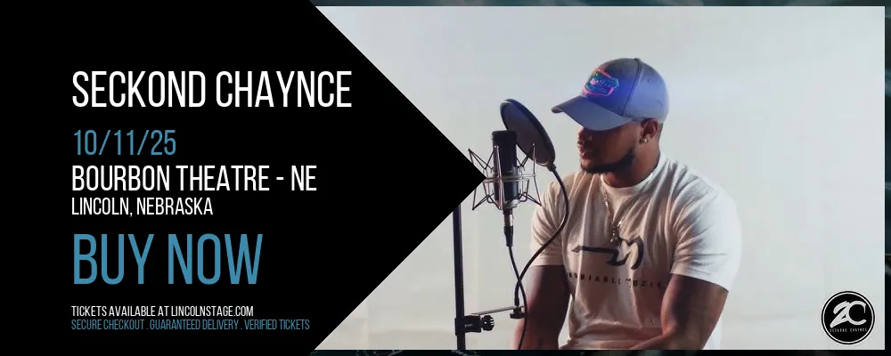 Seckond Chaynce at Bourbon Theatre - NE