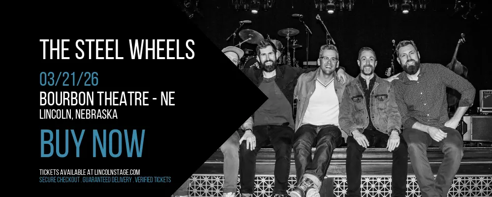 The Steel Wheels at Bourbon Theatre - NE