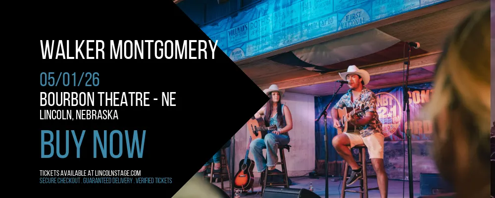 Walker Montgomery at Bourbon Theatre - NE