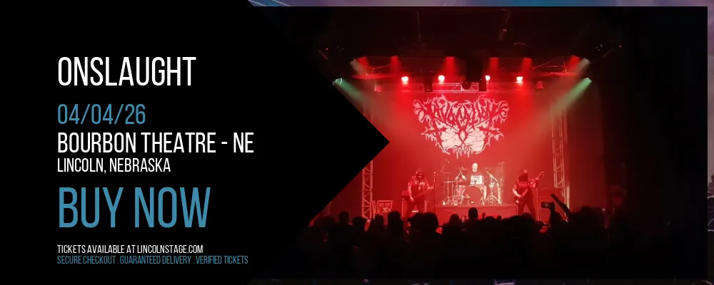 Onslaught at Bourbon Theatre - NE