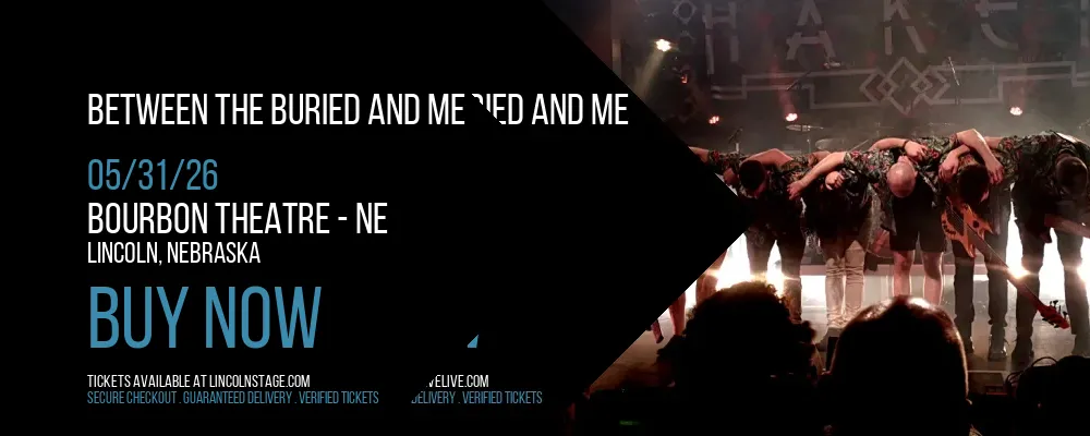 Between The Buried and Me at Bourbon Theatre - NE