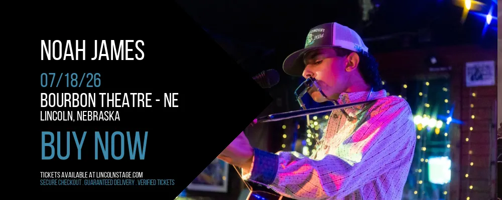 Noah James at Bourbon Theatre - NE