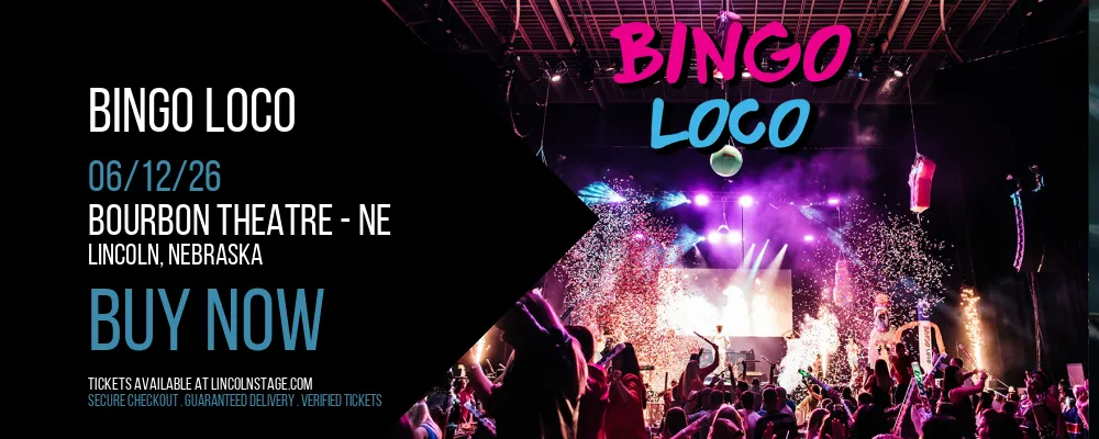 Bingo Loco at Bourbon Theatre - NE