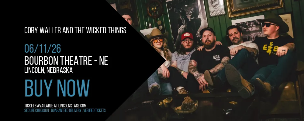 Cory Waller and The Wicked Things at Bourbon Theatre - NE