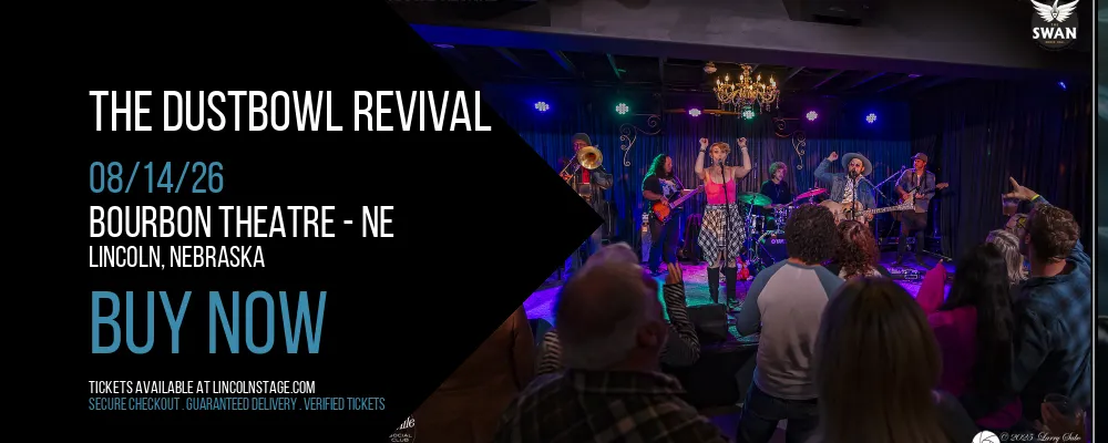 The Dustbowl Revival at Bourbon Theatre - NE