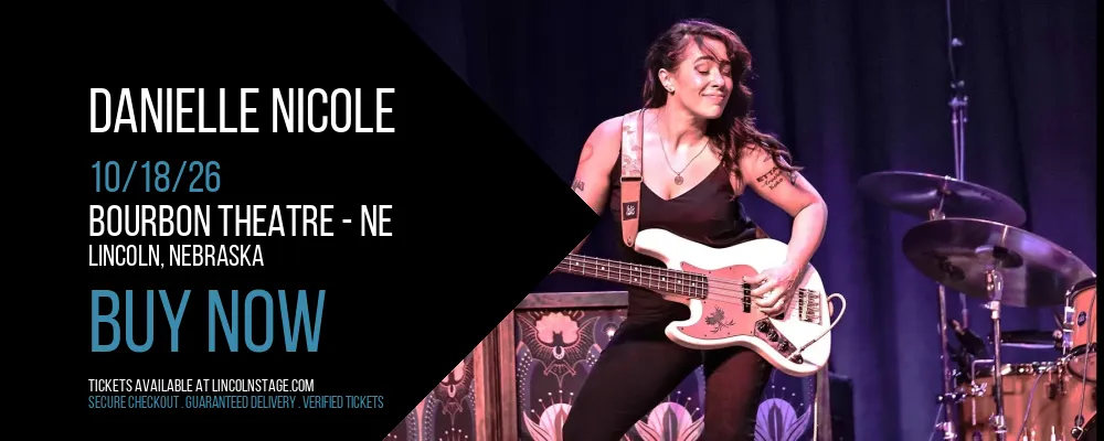 Danielle Nicole at Bourbon Theatre - NE