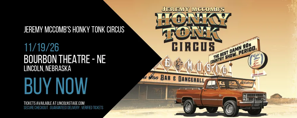 Jeremy McComb's Honky Tonk Circus at Bourbon Theatre - NE